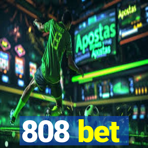 808 bet